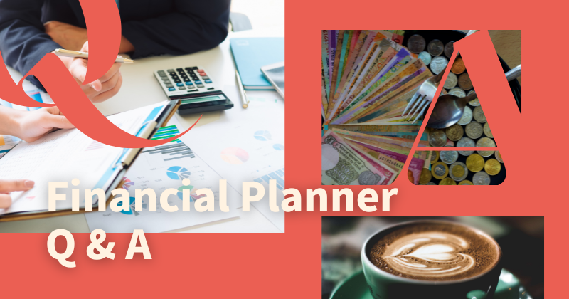 Financial Planner Q & A
